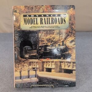 Advanced Model Railroads Dave Lowery 1993 Hardcover Layout Design Guide Book